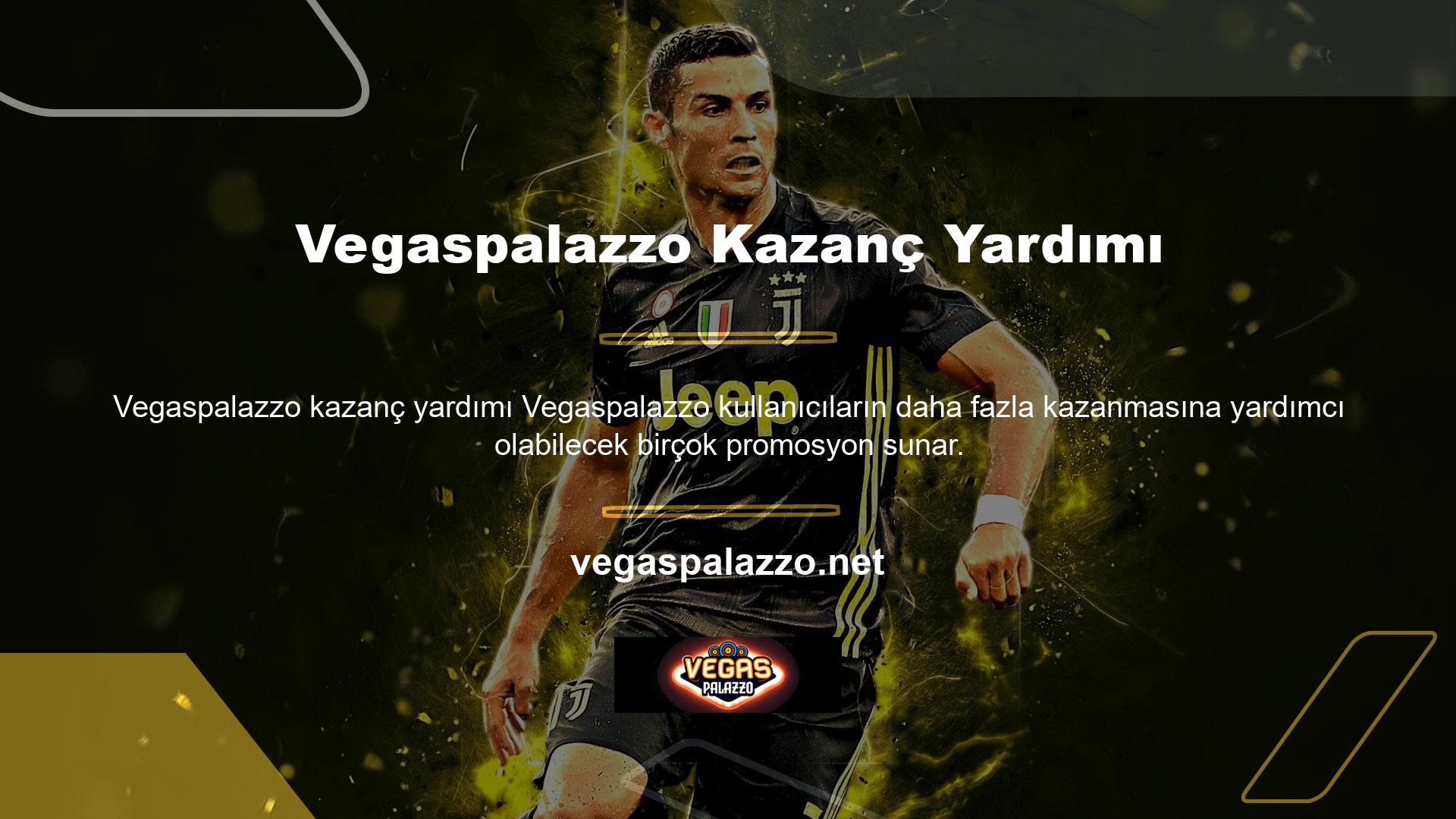 Kullanıcılar Vegaspalazzo promosyonlarını kullanarak kazanma şansını artırabilirler